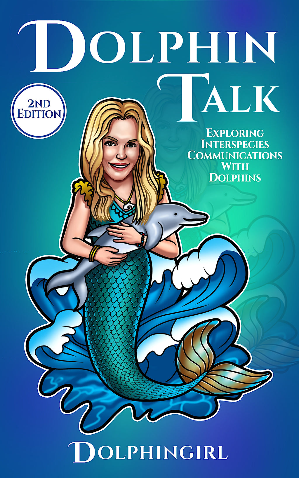 Dolphin Talk: Exploring Interspecies Communications with Dolphins PAPERBACK BOOK!